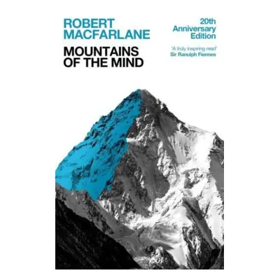 "Mountains Of The Mind" - "A History Of A Fascination" ("Macfarlane Robert (Y)")(Paperback / sof