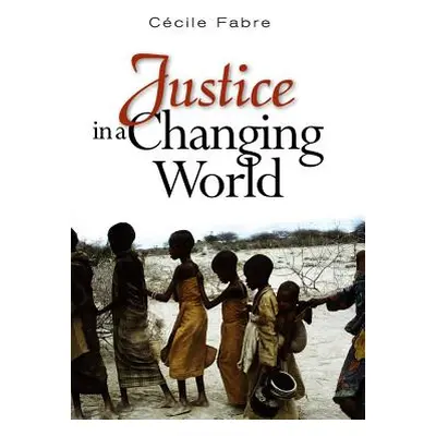 "Justice in a Changing World" - "" ("Fabre Cecile")(Paperback)