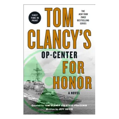 "Tom Clancys Op-Center: For Honor" - "" ("Rovin Jeff")(Paperback)