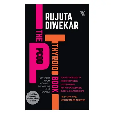 "The PCOD - Thyroid Book" - "" ("Diwekar Rujuta")(Paperback)