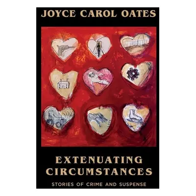 "Extenuating Circumstances" - "" ("Oates Joyce Carol")(Paperback)