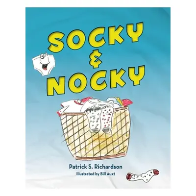 "Socky & Nocky" - "" ("Richardson Patrick S.")(Paperback)