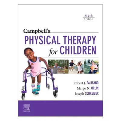 "Campbell's Physical Therapy for Children" - "" ("Palisano Robert")(Pevná vazba)