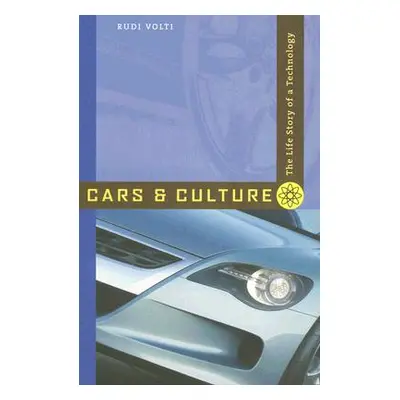 "Cars and Culture: The Life Story of a Technology" - "" ("Volti Rudi")(Paperback)