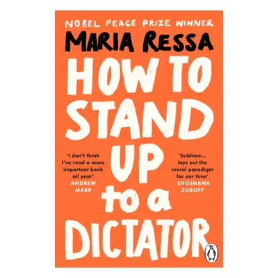 "How to Stand Up to a Dictator" - "Radio 4 Book of the Week" ("Ressa Maria")(Paperback / softbac