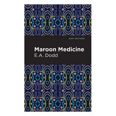 "Maroon Medicine" - "" ("Dodd E. a.")(Paperback)