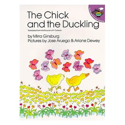 "The Chick and the Duckling" - "" ("Ginsburg Mirra")(Paperback)