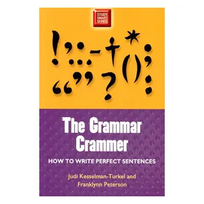 "Grammar Crammer: How to Write Perfect Sentences" - "" ("Kesselman-Turkel Judi")(Paperback)