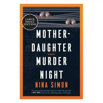 "Mother-Daughter Murder Night: A Reese Witherspoon Book Club Pick" - "" ("Simon Nina")(Paperback