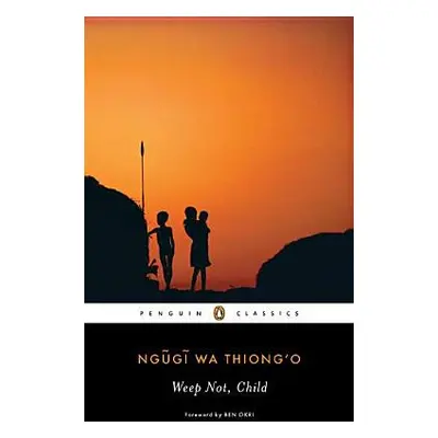 "Weep Not, Child" - "" ("Wa Thiong'o Ngugi")(Paperback)