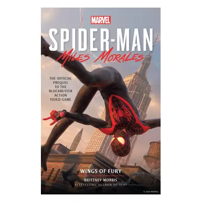 "Marvel's Spider-Man: Miles Morales - Wings of Fury" - "" ("Morris Brittney")(Paperback)