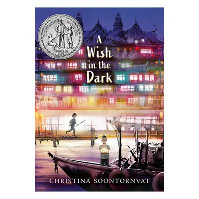 "A Wish in the Dark" - "" ("Soontornvat Christina")(Pevná vazba)