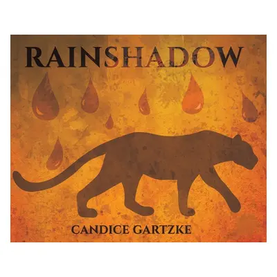 "RainShadow" - "" ("Gartzke Candice")(Pevná vazba)