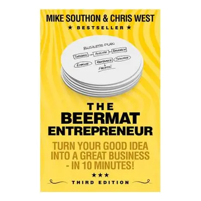 "Beermat Entrepreneur" - "Turn Your good idea into a great business" ("Southon Mike")(Paperback 