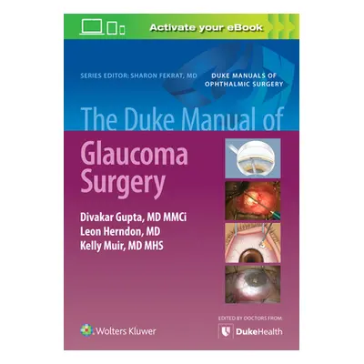 "The Duke Manual of Glaucoma Surgery" - "" ("Gupta Divakar")(Paperback)