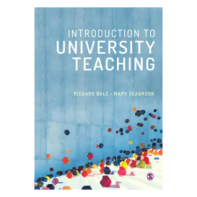 "Introduction to University Teaching" - "" ("Bale Richard")(Pevná vazba)