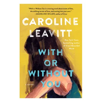 "With or Without You" - "" ("Leavitt Caroline")(Paperback)