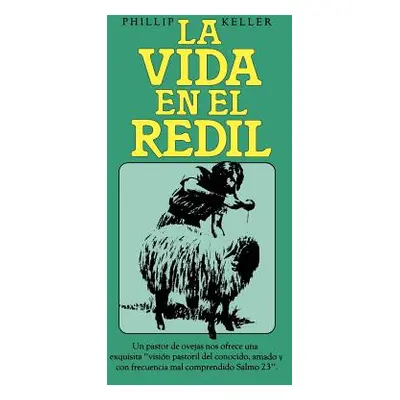 "La Vida En El Redil" - "" ("Keller Phillip")(Paperback)