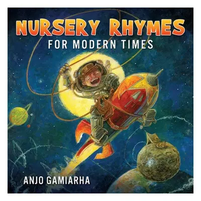 "Nursery Rhymes for Modern Times" - "" ("Gamiarha Anjo")(Paperback)