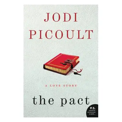 "The Pact: A Love Story" - "" ("Picoult Jodi")(Paperback)