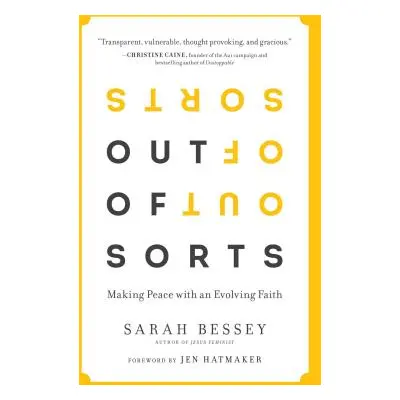 "Out of Sorts: Making Peace with an Evolving Faith" - "" ("Bessey Sarah")(Paperback)