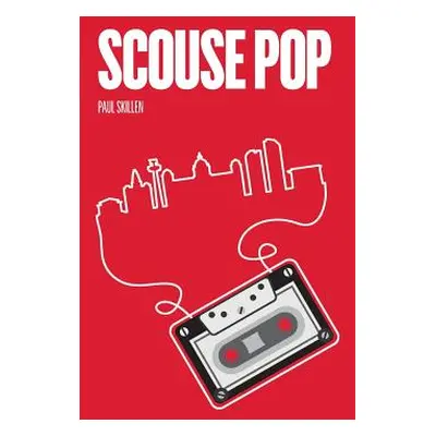 "Scouse Pop" - "" ("Skillen Paul")(Paperback)