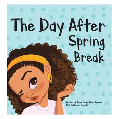 "The Day After Spring Break" - "" ("Lary Aimee E.")(Pevná vazba)