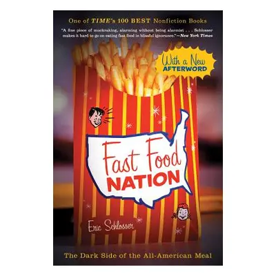 "Fast Food Nation: The Dark Side of the All-American Meal" - "" ("Schlosser Eric")(Paperback)