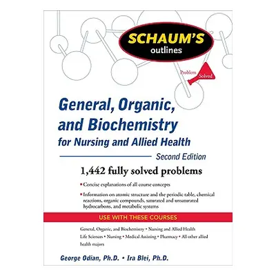 "Schaum's Outline of General, Organic, and Biochemistry for Nursing and Allied Health" - "" ("Bl