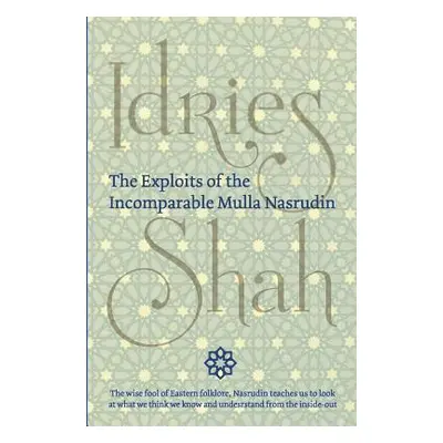 "The Exploits of the Incomparable Mulla Nasrudin (Hardcover)" - "" ("Shah Idries")(Pevná vazba)