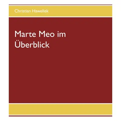 "Marte Meo im berblick" - "" ("Hawellek Christian")(Paperback)