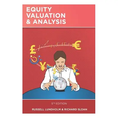 "Equity Valuation and Analysis: 5th Edition" - "" ("Sloan Richard")(Paperback)