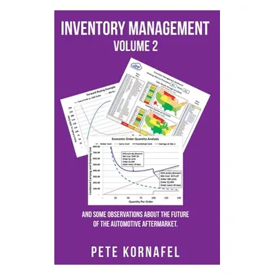 "Inventory Management Volume 2: And Some Observations About the Future of the Automotive Afterma