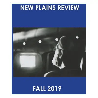 "New Plains Review Fall 2019" - "" ("Rahm Shay")(Paperback)