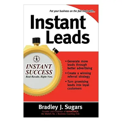 "Instant Leads" - "" ("Sugars Brad")(Paperback)