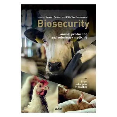 "Biosecurity in animal production and veterinary medicine: From principles to practice" - "" ("D