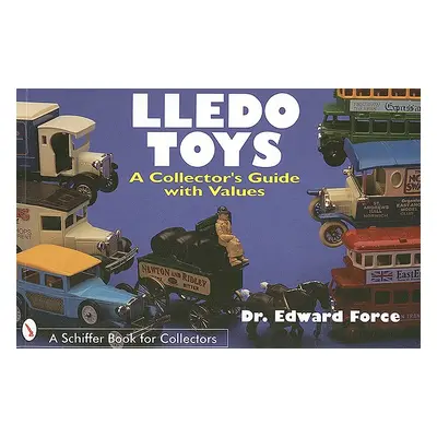 "Lledo Toys: A Collector's Guide with Values" - "" ("Force Edward")(Paperback)