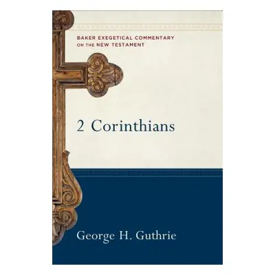 "2 Corinthians" - "" ("Guthrie George H.")(Pevná vazba)