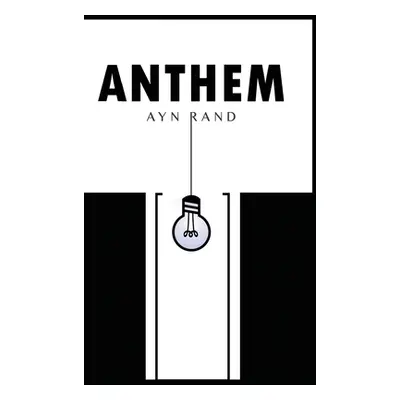 "Anthem" - "" ("Rand Ayn")(Pevná vazba)