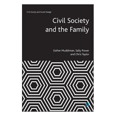 "Civil Society and the Family" - "" ("Muddiman Esther")(Paperback)