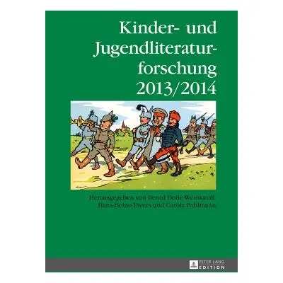 "Kinder- Und Jugendliteraturforschung 2013/2014: Herausgegeben Von Bernd Dolle-Weinkauff, Hans-H