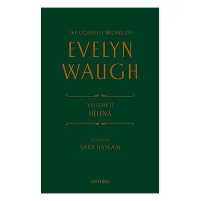 "The Complete Works Evelyn Waugh: Helena: Volume 11" - "" ("Waugh Evelyn")(Pevná vazba)