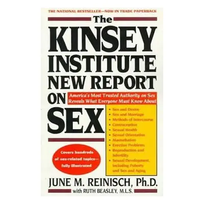 "The Kinsey Institute New Report on Sex: What You Must Know to Be Sexually Literate" - "" ("Rein