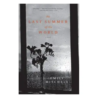 "Last Summer of the World" - "" ("Mitchell Emily")(Paperback)