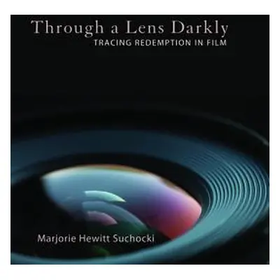 "Through a Lens Darkly" - "" ("Suchocki Marjorie Hewitt")(Paperback)