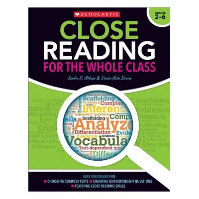 "Close Reading for the Whole Class: Easy Strategies For: Choosing Complex Texts - Creating Text-