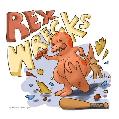 "Rex Wrecks" - "" ("Oeser Psyd Nicholas")(Paperback)