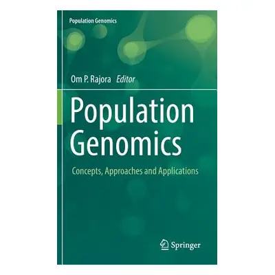 "Population Genomics: Concepts, Approaches and Applications" - "" ("Rajora Om P.")(Pevná vazba)