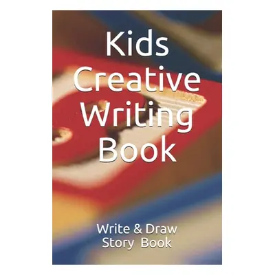 "Kids Creative Writing Book" - "" ("Thofson Heather")(Paperback)