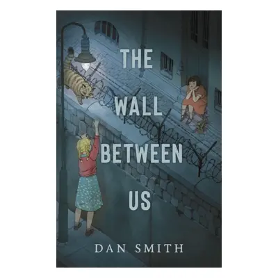 "Wall Between Us" - "" ("Smith Dan")(Paperback / softback)